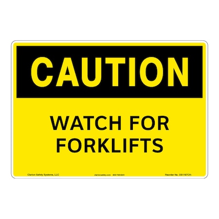 Caution/Watch for Forklifts Sign (OS1197CH-)|Weather Tuff Plastic 10" X 7" Corner Mounting Holes|OSHA Signs|Sign for Warehouse, Manufacturing Facility